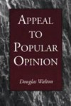 Appeal to Popular Opinion - CL. - Douglas N. Walton