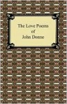 Love Poems of John Donne - John Donne
