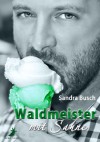 Waldmeister mit Sahne (German Edition) - Sandra Busch