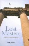 Lost Masters: Sages of Ancient Greece - Linda Johnsen