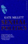 Sexual Politics - Kate Millett