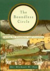 The Boundless Circle: Caring for Creatures and Creation - Michael W. Fox