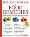 The Doctors Book of Food Remedies: The Latest Findings on the Power of Food to Treat and Prevent Health Problems - From Aging and Diabetes to Ulcers and Yeast Infections - Selene Yeager, Prevention Magazine