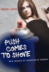 Push Comes to Shove: New Images of Aggressive Women - Maud Lavin