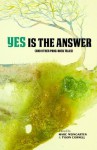 Yes Is The Answer: (And Other Prog-Rock Tales) - Marc Weingarten, Tyson Cornell, Rick Moody, Charles Bock