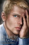 Where He Belongs - Rachel Haimowitz