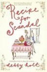 Recipe For Scandal - Debby Holt