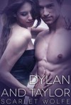 Dylan and Taylor - Scarlet Wolfe