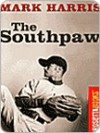 THE SOUTHPAW - Mark Harris