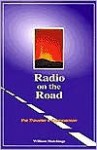 Radio On The Road: The Traveler's Companion - William Hutchings