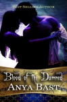 Blood of the Damned (The Embraced) - Anya Bast