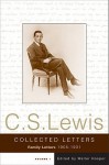 The Collected Letters of C.S. Lewis, Volume 1: Family Letters, 1905-1931 - Walter Hooper, C.S. Lewis