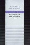 Choice, Contract, and Constitutions (Collected Works of James M Buchanan) - James M. Buchanan