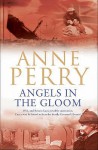 Angels in the Gloom (World War One Series, #3) - Anne Perry