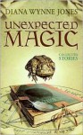 Unexpected Magic: Collected Stories - Diana Wynne Jones