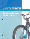 Saxon Math Intermediate 3: Reteaching Masters 2008 - Saxon Publishers