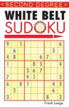 Second-Degree White Belt Sudoku® - Frank Longo