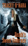 Death's Sweet Embrace (A Dark Brethren Novel, #2) - Tracey O'Hara