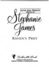 Raven's Prey - Stephanie James