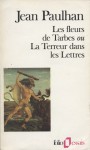 Les Fleurs de Tarbes ou La Terreur dans les lettres - Jean Paulhan