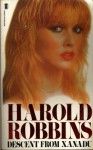 Descent From Xanadu - Harold Robbins