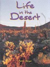 Life in the Desert: Student Book - Melvin A. Berger