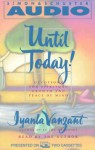 Until Today!: Daily Devotions for Spiritual Growth and Peace of Mind (Audio) - Iyanla Vanzant