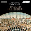 Das Lied der Freiheit - Ildefonso Falcones, Dietmar Wunder, Der Hörverlag