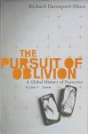 The Pursuit of Oblivion: A Social History of Drugs - Richard Davenport-Hines