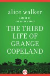 The Third Life of Grange Copeland - Alice Walker