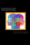 Psychotherapy Classics: Landmark Articles in the History of Psychotherapy and Counseling - Carl R. Rogers, Laurance Shaffer, David Rosenthal