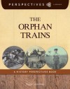 The Orphan Trains: A History Perspectives Book - Peggy Caravantes