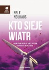 Kto sieje wiatr - Nele Neuhaus