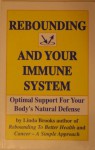 Rebounding and Your Immune System - Linda Brooks