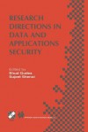 Research Directions in Data and Applications Security: Ifip Tc11 / Wg11.3 Sixteenth Annual Conference on Data and Applications Security July 28 31, 2002, Cambridge, UK - Ehud Gudes, Sujeet Shenoi