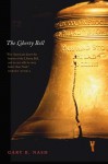 The Liberty Bell - Gary B. Nash