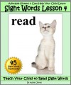 Adorable Kittens & Cats (Lesson 4) Help Your Child Learn Sight Words (Teach Your Child to Read Sight Words) - Adele Jones