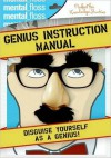 Mental Floss: Genius Instruction Manual - Mental Floss, Mental Floss