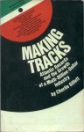 Making Tracks: Atlantic Records and the Growth of a Multi-Billion-Dollar Industry. - Charlie Gillett