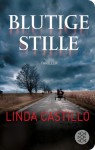 Blutige Stille: Thriller (Fischer Taschenbibliothek) - Linda Castillo