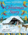 A Christmas Story - Brian Wildsmith