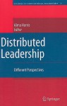 Distributed Leadership: Different Perspectives (Studies In Educational Leadership) - Alma Harris