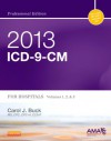 2013 ICD-9-CM for Hospitals, Volumes 1, 2 and 3 Professional Edition - Carol J. Buck, Medical Association American