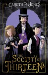 The Society of Thirteen - Gareth P. Jones