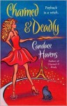 Charmed & Deadly - Candace Havens