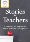 A Cup of Comfort Stories for Teachers: Celebrating the People Who Mentor, Motivate, and Inspire Us - Colleen Sell