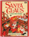 Santa Claus & His Elves - Mauri Kunnas