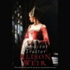 Innocent Traitor - Alison Weir, Stina Nielsen, Davina Porter, Bianca Amato