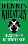 Dangerous Inheritance (Duke de Richleau) - Dennis Wheatley