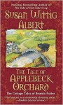 The Tale of Applebeck Orchard - Susan Wittig Albert